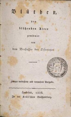 Blüthen, dem blühenden Alter gewidmet