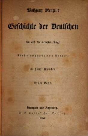 Wolfgang Menzel's Geschichte der Deutschen bis auf die neuesten Tage : in fünf Bänden, 1