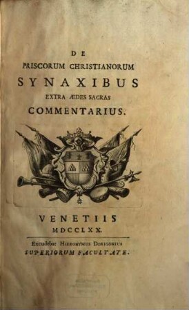 Commentarius de priscorum Christianorum Synaxibus extra aedes sacras
