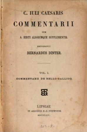 Commentarii : Cum A. Hirtii aliorumque supplementis. 1