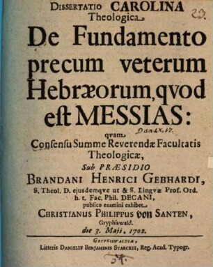Diss. Carolina theol. de fundamento precum veterum Hebraeorum, quod est Messias