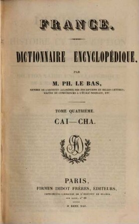 France : dictionnaire encyclopédique, 4. Cai - Cha.