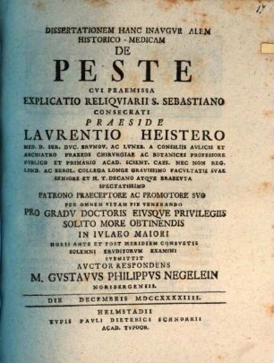 Dissertationem Hanc Inavgvralem Historico-Medicam De Peste Cvi Praemissa Explicatio Reliqviarii S. Sebastiano Consecrati