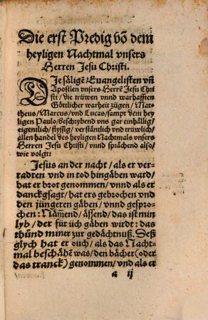 Von dem heiligen Nachtmal unsers Herrenn Jesu Christi : wie ... unnd warumb er das yngesetzt habe, ouch wie der mensch sich zu sömlichem ... Mal rüsten unnd schicken sölle, zwo Predginen Heinrychen Bullinger zu Zürych gethon