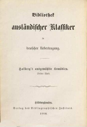 Ludwig Holberg's ausgewählte Komödien, 3