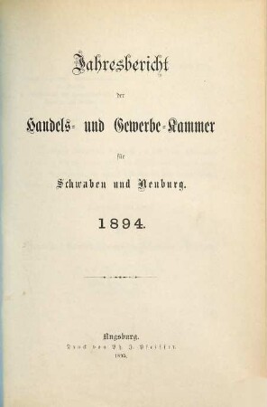 Jahresbericht der Handels- und Gewerbekammer für Schwaben und Neuburg. 1894