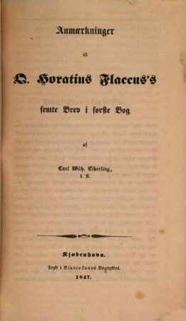Anmaerkninger til Q. Horatius Flaccus's ... Brev i første Bog, 5. ... femde Brev i første Bog