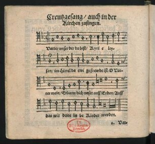 Creutzgesang/ auch in der Kirchen zusingen. ||