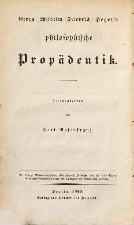 Georg Wilhelm Friedrich Hegel's Werke, 18. Philosophische Propädeutik