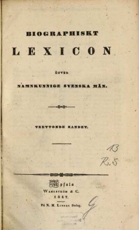 Biographiskt Lexicon öfver namnkunnige svenska män. 13, R - S