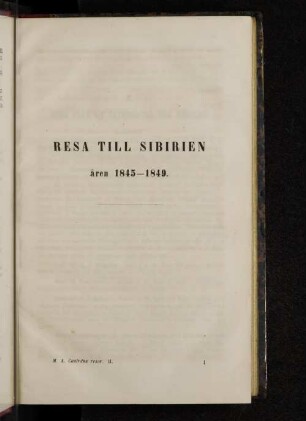 Resa Till Sibirien aren 1845 - 1849.