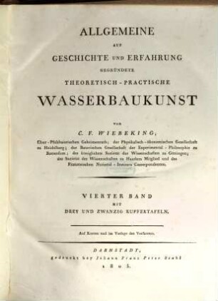 Allgemeine Auf Geschichte Und Erfahrung Gegründete Theoretisch-Practische Wasserbaukunst, Vierter Band : Mit Drey Und Zwanzig Kupfertafeln