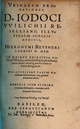 Urinarum Probationes, D. Iodoci Wilichii Reselliani