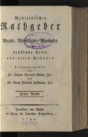 1794: Medizinischer Rathgeber für Aerzte, Wundärzte, Apotheker und denkende Leser aus allen Ständen, 1794