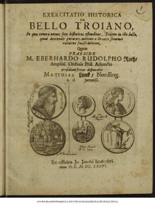 Exercitatio Historica De Bello Troiano : In qua contra omnes fere historicos ostenditur, Troiam in illo bello, quod decennale putatur, minime a Graecis flammis ruinisve fuisse deletam