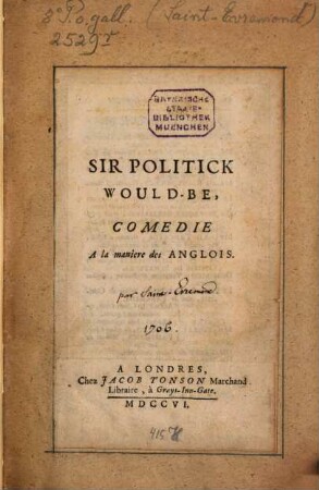 Sir Politick would-be : comédie à la maniere des Anglois