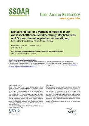 Menschenbilder und Verhaltensmodelle in der wissenschaftlichen Politikberatung: Möglichkeiten und Grenzen interdisziplinärer Verständigung