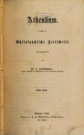 Athenäum : philosophische Zeitschrift. 1. 1862