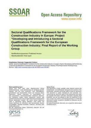 Sectoral Qualifications Framework for the Construction Industry in Europe: Project "Developing and Introducing a Sectoral Qualifications Framework for the European Construction Industry; Final Report of the Working Group