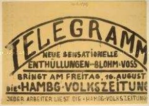 Handzettel mit Ankündigungen sensationeller Neuigkeiten über Blohm und Voss in der "Hamburger Volkszeitung" am 16. August