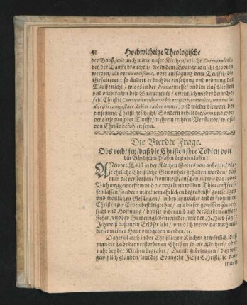 Die Vierdte Frage. Obs recht sey/ daß die Christen ihre Todten von den Bäpstischen Pfaffen begraben lassen?