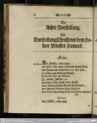 Die Achte Vorstellung. Die Darstellung Christi vor dem Hohen-Priester Hannas