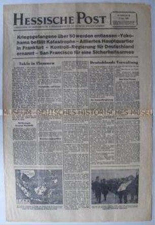 Nachrichtenblatt der US-Armee "Hessische Post" u.a. zur Lage in Deutschland, zur Behandlung deutscher Kriegsgefangener und zum Krieg gegen Japan
