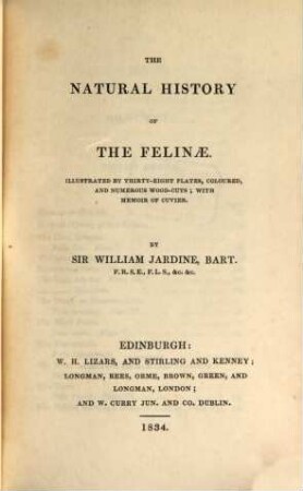 The Naturalist's Library, I. Mammalia, 2. Felinae