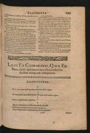 Loci Ex Comoediis, Quae Exstant, citati quitamen in nostris hodie Codicibus nusquam comparent.