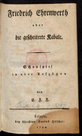 Friedrich Ehrenwerth oder die gescheiterte Kabale : Schauspiel in vier Aufzügen