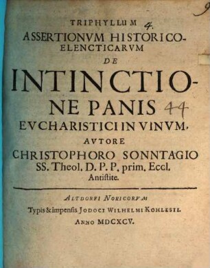 Triphyllum Assertionum Historico-Elencticarum De Intinctione Panis Eucharistici In Vinum