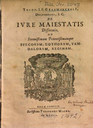 Theod. I. F. Graswinckeli[i], Delphensis, I. C. De Ivre Maiestatis Dissertatio