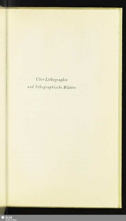 Über Lithographie und lithographische Blätter