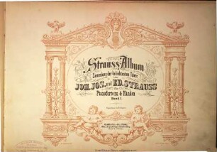 Strauss-Album : Sammlung der beliebtesten Tänze ; für Pianoforte zu 4 Händen. 1