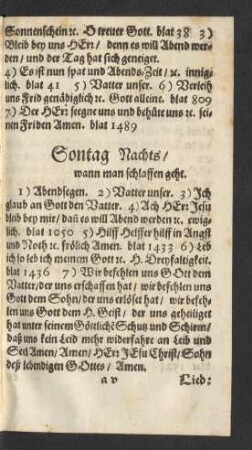 Sontags Nachts/ wenn man schlaffen geht. [bis] Sambstag Nachts.