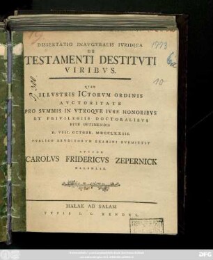 [Sectio 1]: Dissertatio Inavgvralis Ivridica De Testamenti Destitvti Viribvs