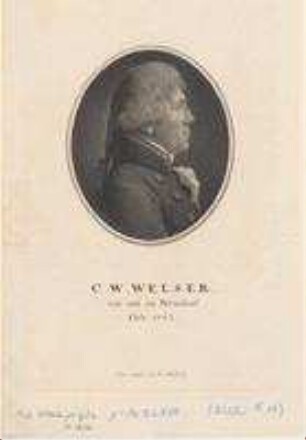 C(arl) W(ilhelm) (II.) Welser; geb. 1763
