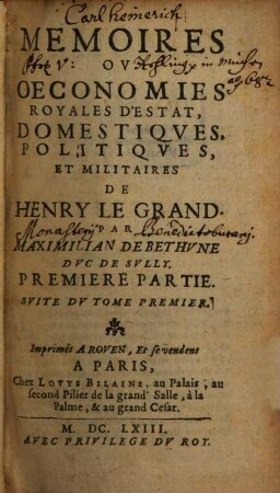 Memoires ov oeconomies royales d'estat, domestiqves, politiqves et militaires de Henry Le Grand, 1,2