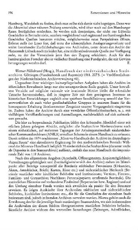 Handbuch der niedersächsischen Stadtarchive, im Auftr. der Arbeitsgemeinschaft der niedersächsischen Kommunalarchivare hrsg. von Werner Hillebrand, (Veröffentlichungen der Niedersächsischen Archivverwaltung, 40) : Göttingen, Vandenhoeck & Ruprecht, 1981