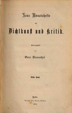 Neue Monatshefte für Dichtkunst und Kritik. 1, 1. 1875