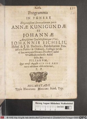 Programma In Funere Elegantißimi sororcularum paris Annae Kunigundae Et Johannae ... Johannis Eichelii ... Filiarum, Quae mense Augusto MDCLXII intra octiduum obdormiverunt, P.P.