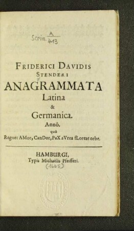 Friderici Davidis Stenderi Anagrammata Latina & Germanica
