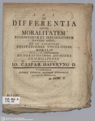 De Differentia Inter Moralitatem Regenitorum Et Irregenitorum Paucis Agit, Et Ad Audiendas Recitationes Theologiae Moralis