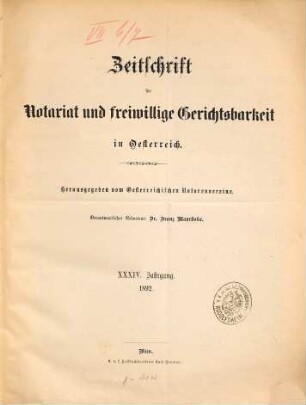 Zeitschrift für Notariat und freiwillige Gerichtsbarkeit in Österreich. 34. 1892