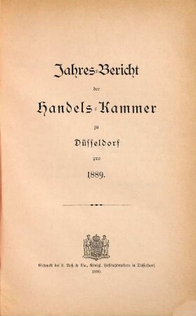 Jahres-Bericht der Handels-Kammer zu Düsseldorf. 1889 (1890)
