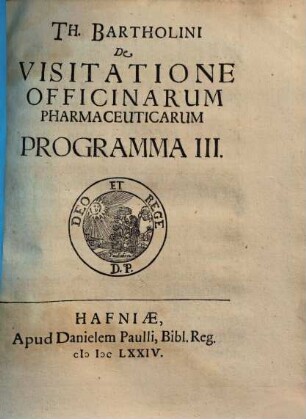 Thomae Bartholini De Visitatione Officinarum Pharmaceuticarum : Programma. III.