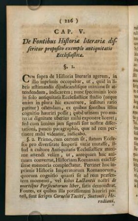 226-248, Cap. V. De Fontibus Historiae literariae disseritur exemplo antiquitatis Ecclesiastica - Cap. VII. De recto studiorum scopo