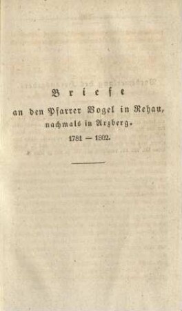 Briefe an den Pfarrer Vogel in Rehau, nachmals in Arzberg
