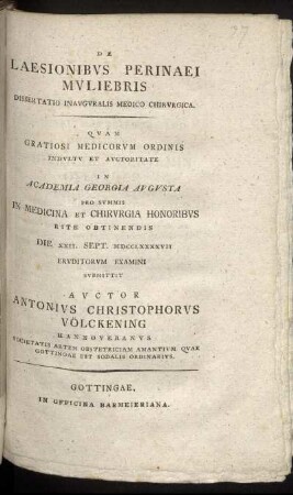 De Laesionibus Perinaei Muliebris : Dissertatio Inauguralis Medico Chirurgica ; Die XXII. Sept. MDCCLXXXXVII