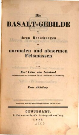 Die Basalt-Gebilde in ihren Beziehungen zu normalen und abnormen Felsmassen, 1